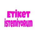 İSTEMİYORUM